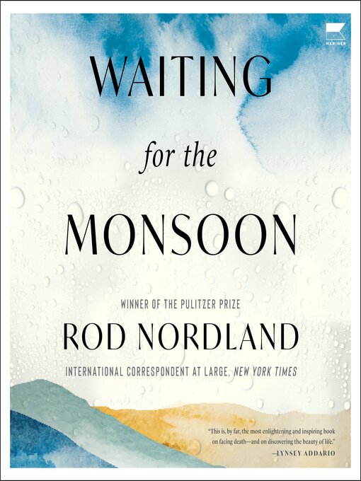 Title details for Waiting for the Monsoon by Rod Nordland - Wait list